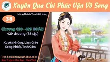 [HV] Xuyên Qua Chi Phúc Vận Vô Song